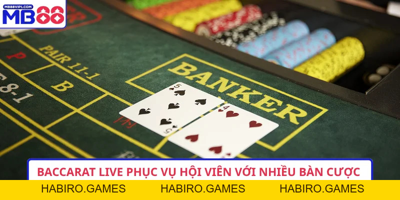 Baccarat Live MB88 – Trải Nghiệm Đẳng Cấp Với Dealer Thật