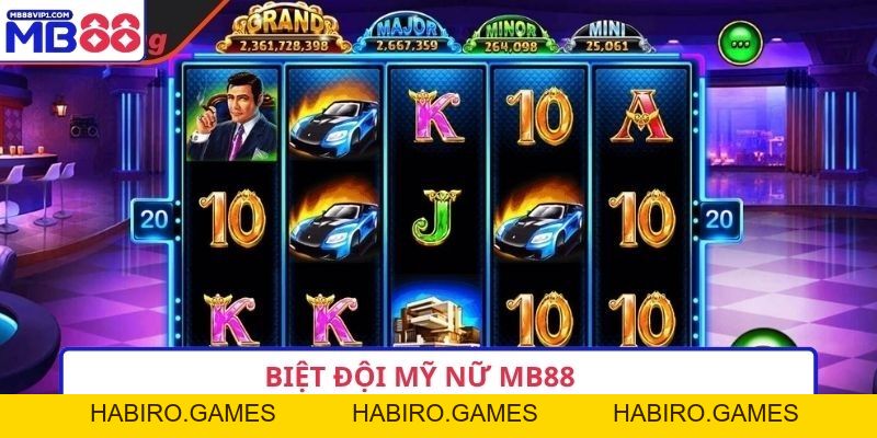 Biệt Đội Mỹ Nữ MB88 - Siêu Phẩm Khuấy Đảo Làng Game