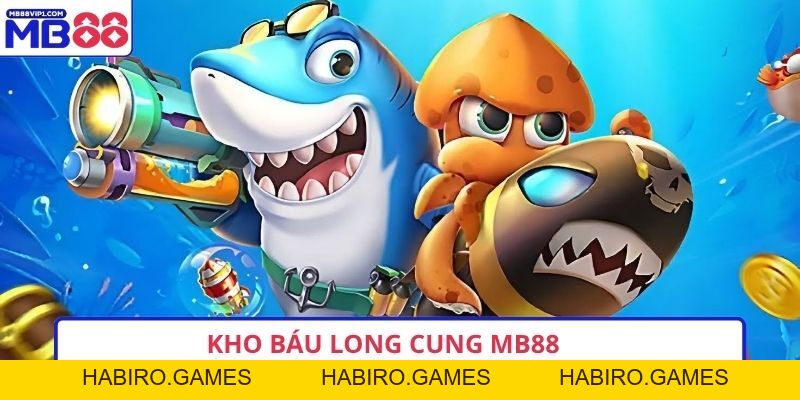 Kho Báu Long Cung MB88 – Cuộc Phiêu Lưu Tới Đại Dương
