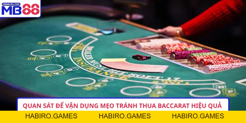 Mẹo Tránh Thua Baccarat - Chiến Lược Chơi Thông Minh